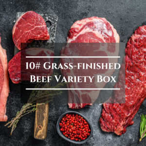 10 lbs- Grass-Finished Beef Variety Box